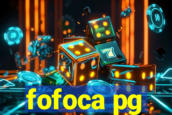 fofoca pg